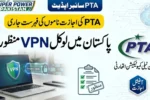 PTA Licenses Local VPNs in Pakistan: Check the List of Names
