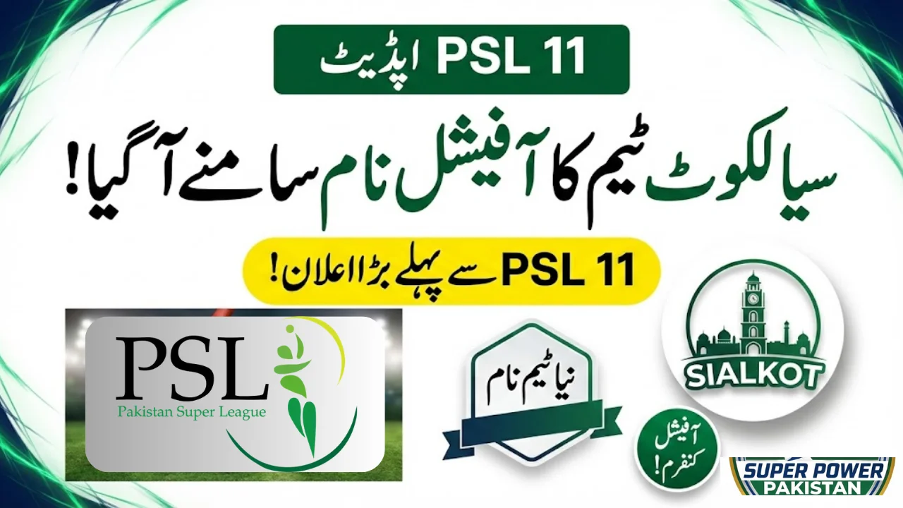 Sialkot Confirms Official Team Name Ahead of PSL 11 Season